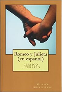 «Romeo y Julieta» de William Shakespeare