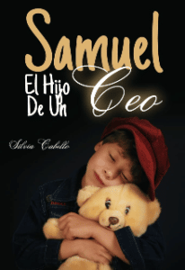 "Samuel El Hijo De Un Ceo" de Silvia Cabello