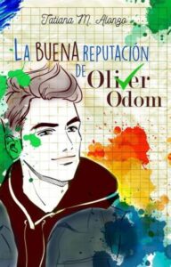 «La buena reputación de Oliver Odom (La Reputación 2)» de Tatiana M. Alonzo