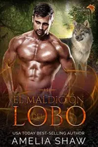 «La Maldición del Lobo (Lealtad de Manada nº 5)» de Amelia Shaw