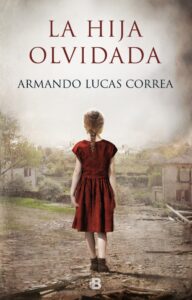 «La hija olvidada» de Armando Lucas Correa