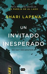 «Un invitado inesperado» de Shari Lapena