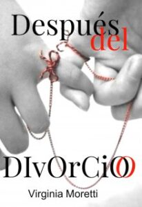 «Después del Divorcio» de Virginia Moretti