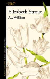 «Ay, William» de Elizabeth Strout