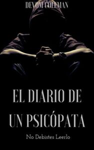 «El Diario de un Psicópata» de Marcos Arteaga