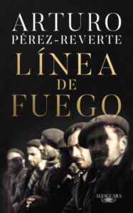 «Línea de fuego» de Arturo Pérez-Reverte