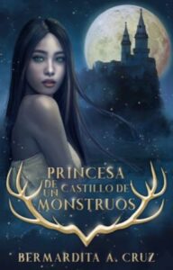 «Princesa de un castillo de monstruos» de Bermardita