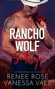 «Salvaje (Rancho Wolf nº 2)» de Renee Rose, Vanessa Vale