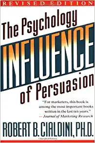 «Influence: The Psychology of Persuasion» de Robert B. Cialdini