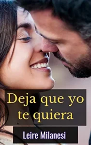 «Deja que yo te quiera» de Leire Milanesi