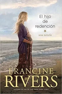 «El hijo de redencion» de Francine Rivers
