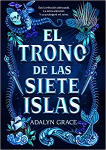 «El trono de las siete islas» de Adalyn Grace