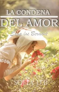 «La Condena Del Amor (Saga Bermont 4)» de Sofía Durán
