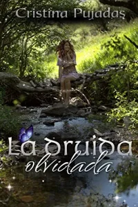 «La Druida Olvidada» de Cristina Pujadas