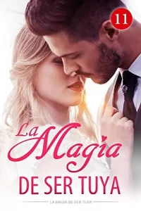 «La Magia de ser tuya» de Mano Book