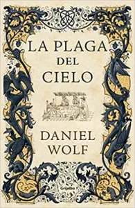 «La plaga del cielo (Saga de los Fleury 4)» de Daniel Wolf
