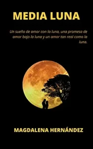 «MEDIA LUNA» de Magdalena Hernández