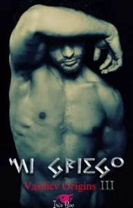«Mi griego: Vasiliev Origins 3» de Iris Boo