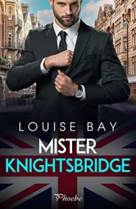 «Mister Knightsbridge» de Louise Bay