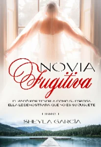 «Novia Fugitiva» de Sheyla García
