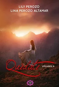 «Quédate: Volumen 6» de Lina Perozo Altamar