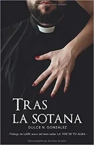 «Tras la sotana» de Dulce N. González