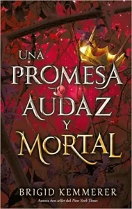 «Una promesa audaz y mortal» de Brigid Kemmerer