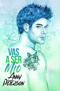 «Vas a ser Mío (Morgan nº2)» de Anny Peterson