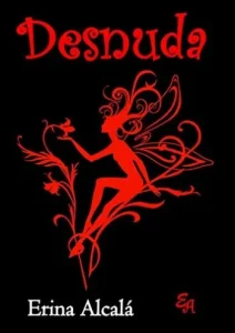 «DESNUDA» de ERINA ALCALÁ