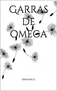 «Garras de omega» de Diother Lu