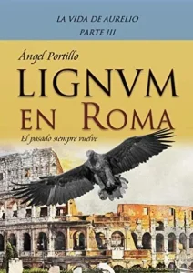 «LIGNVM en ROMA» de Ángel Portillo