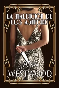 «La maldición de los Ashford» de Jana Westwood