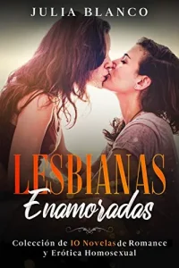 «Lesbianas Enamoradas» de Julia Blanco