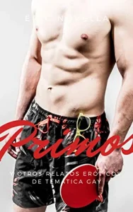 «Primos: Y otros relatos eróticos de temática gay» de Éric Novella