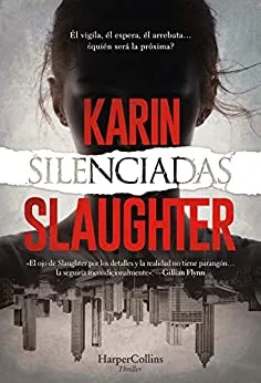 «Karin Slaughter» de Silenciadas