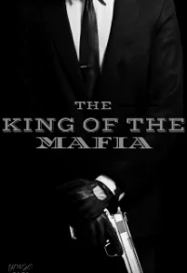 «The King Of The Mafia» de DreamHeart
