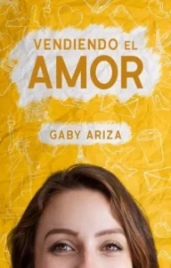 «Vendiendo el amor» de Gaby Ariza