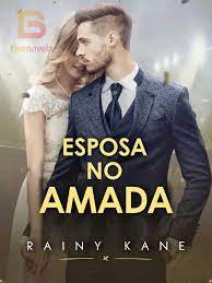 «Esposa No Amada» de Rainy Kane