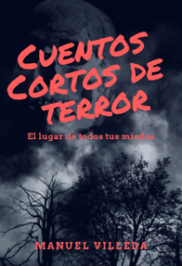 «Cuentos cortos de terror» de ManuelVilleda