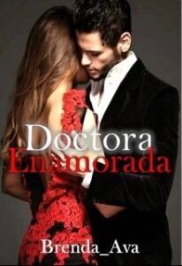 «Doctora Enamorada (editándose)» de Brenda_Ava