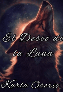 «El Deseo de la Luna» de Kaarla so