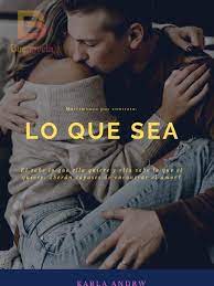 «LO QUE SEA» de karla Andrw