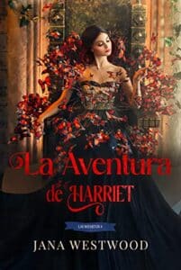 «La aventura de Harriet» de Jana Westwood