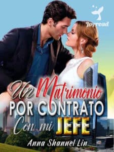 «Un matrimonio por contrato con mi jefe» de Anna Shannel Lin