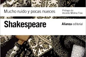 "Mucho ruido y pocas nueces" de William Shakespeare