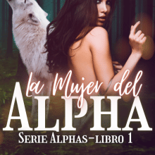 "La Mujer del Alpha" de Carmessy Iglesias