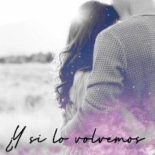 "¿Y si lo volvemos a intentar?" de Emily Tapia