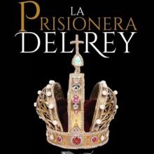 "La prisionera del rey//libro #2.5 Serie Lucha de reinos//" de Tamara O`hara