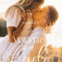 "Volver a tu Lado (le Roux 2)" de Kelly Bonilla