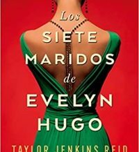 "Los siete maridos" de Evelyn Hugo de Taylor Jenkins Reid